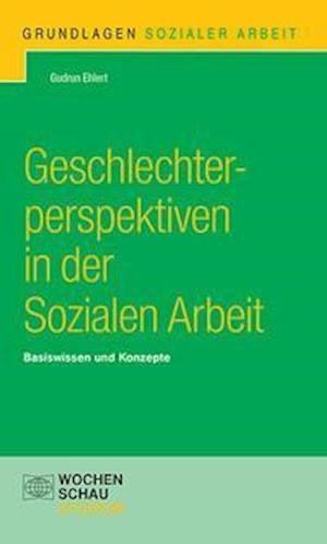Cover for Gudrun Ehlert · Geschlechterperspektiven in der Sozialen Arbeit (Paperback Book) (2022)