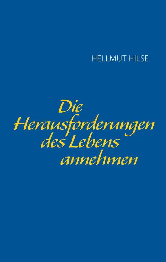 Cover for Hilse · Die Herausforderungen des Lebens (Book)