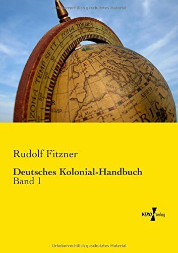 Cover for Rudolf Fitzner · Deutsches Kolonial-handbuch: Band 1 (Volume 1) (German Edition) (Taschenbuch) [German edition] (2019)