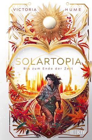 Cover for Victoria Hume · Solartopia – Bis zum Ende der Zeit (Book) (2024)