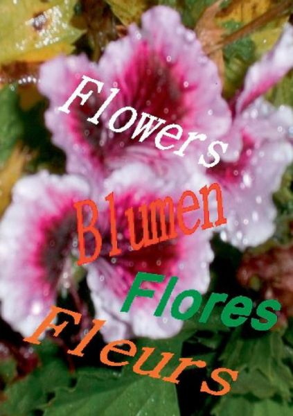 Cover for Hendrik Jakobsen · Flowers  Blumen  Fleurs  Flores (Paperback Book) [German edition] (2014)