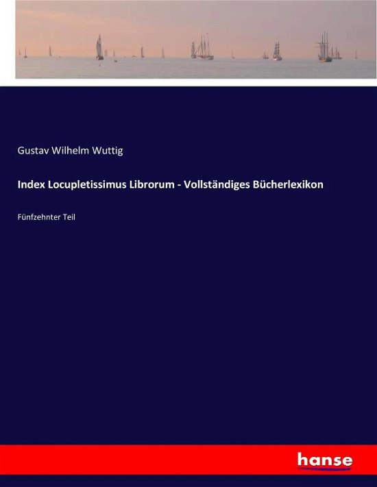 Cover for Wuttig · Index Locupletissimus Librorum - (Book) (2017)