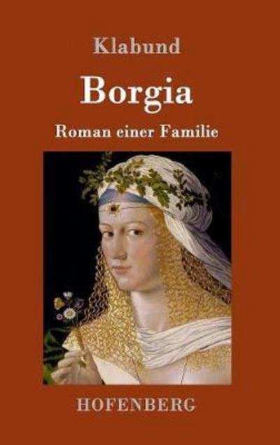 Cover for Klabund · Borgia (Book) (2017)