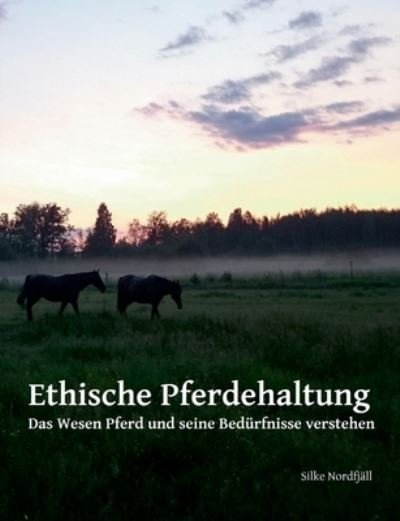 Cover for Nordfjäll · Ethische Pferdehaltung (Bog) (2018)