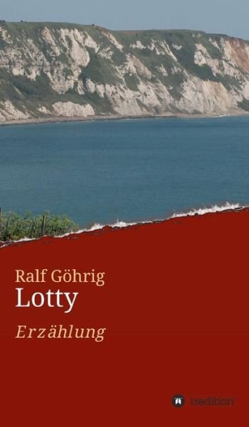 Cover for Göhrig · Lotty (Bok) (2018)