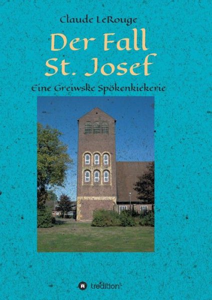 Cover for LeRouge · Der Fall St. Josef (Book) (2018)