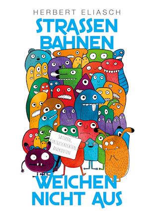 Cover for Herbert Eliasch · Straßenbahnen weichen nicht aus (Hardcover Book) (2021)