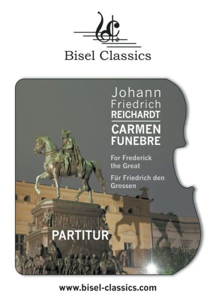 Cover for Johann Friedrich Reichardt · Carmen Funebre For Frederick the Great - Fur Friedrich den Grossen (Paperback Book) (2022)