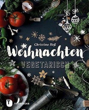 Cover for Christina HeÃŸ · Weihnachten vegetarisch (Innbunden bok) (2017)