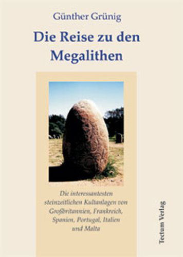 Cover for Gunther Grunig · Die Reise zu den Megalithen (Paperback Book) [German edition] (2011)