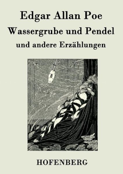 Cover for Edgar Allan Poe · Wassergrube Und Pendel (Paperback Book) (2015)