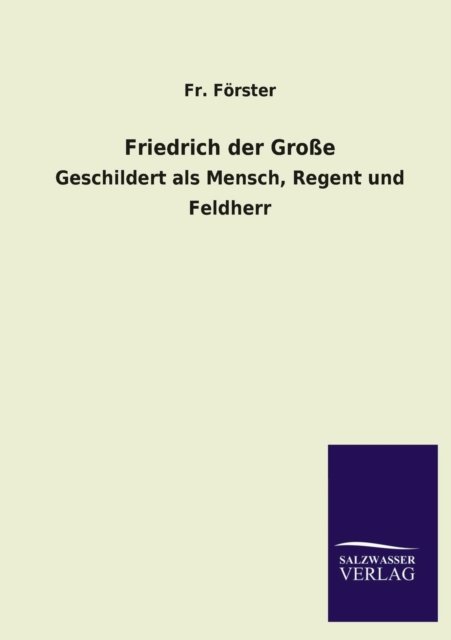 Cover for Fr Forster · Friedrich Der Grosse (Paperback Book) [German edition] (2013)