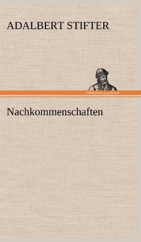 Cover for Adalbert Stifter · Nachkommenschaften (Inbunden Bok) [German edition] (2012)