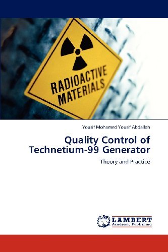 Cover for Yousif Mohamed Yousif Abdallah · Quality Control of Technetium-99 Generator: Theory and Practice (Paperback Bog) (2012)