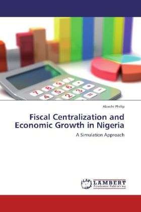 Cover for Philip · Fiscal Centralization and Econom (Bog)