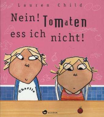 Cover for Child · Nein! Tomaten ess ich nicht! (Bok)