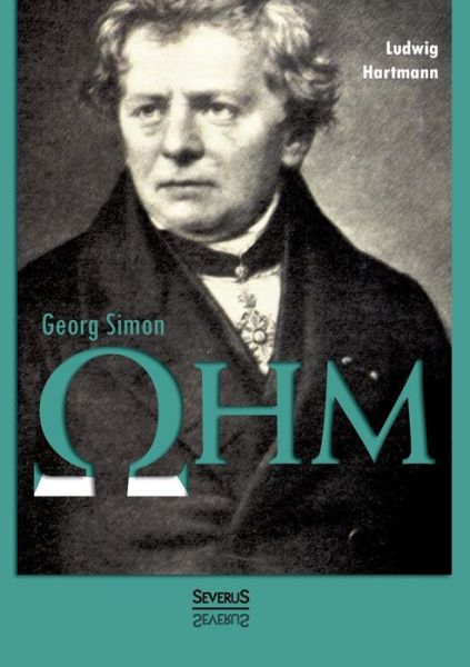 Cover for Ludwig Hartmann · Georg Simon Ohm. Briefe, Urkunden Und Dokumente (Paperback Book) [German edition] (2014)