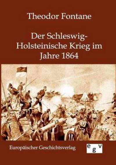 Cover for Theodor Fontane · Der Schleswig-Holsteinische Krieg Im Jahre 1864 (Paperback Bog) [German edition] (2011)