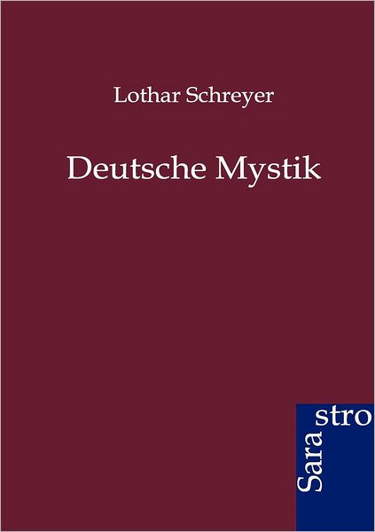 Cover for Lothar Schreyer · Deutsche Mystik (Paperback Book) [German edition] (2012)