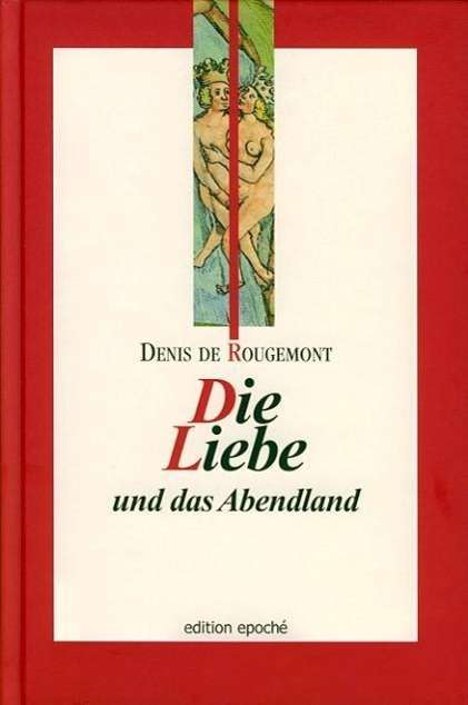 Cover for Rougemont · Die Liebe und das Abendland (Bog)