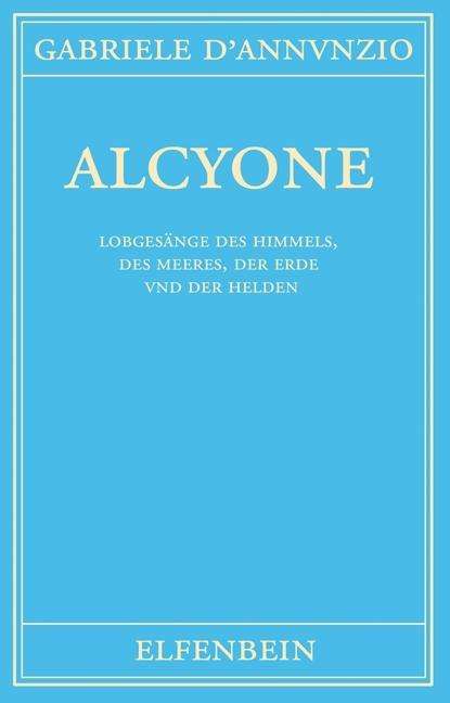 D'annunzio:alcyone - Gabriele D'annunzio - Książki -  - 9783941184169 - 