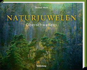 Cover for Thomas Muth · Naturjuwelen Oberschwabens (Book) (2023)
