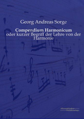 Cover for Georg Andreas Sorge · Compendium Harmonicum: oder kurzer Begriff der Lehre von der Harmonie (Paperback Book) [German edition] (2019)