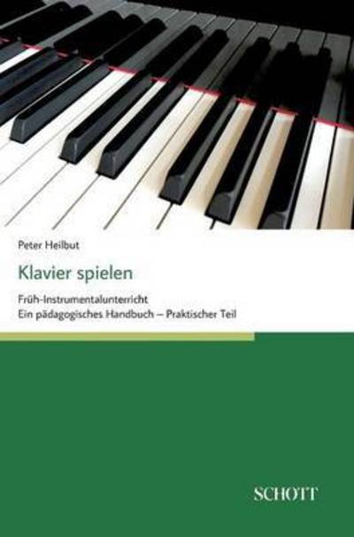 Cover for Heilbut · Klavier spielen (Book) (2016)