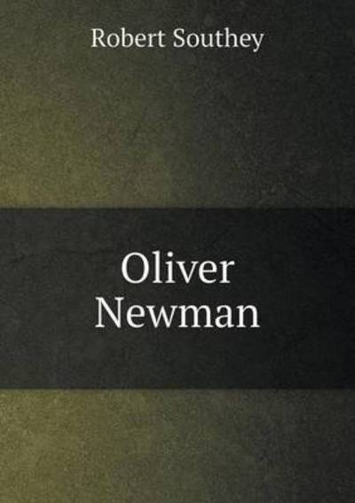 Cover for Robert Southey · Oliver Newman (Paperback Book) (2015)