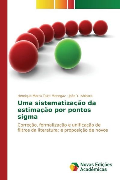 Cover for Menegaz Henrique Marra Taira · Uma Sistematizacao Da Estimacao Por Pontos Sigma (Taschenbuch) (2015)