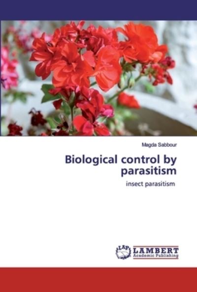 Cover for Sabbour · Biological control by parasitis (Book) (2020)