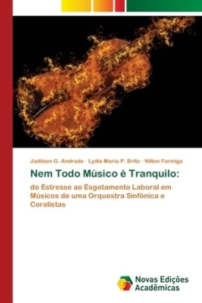 Cover for Andrade · Nem Todo Músico é Tranquilo: (Bog) (2020)