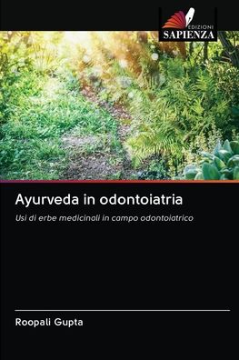 Cover for Roopali Gupta · Ayurveda in odontoiatria (Paperback Book) (2020)