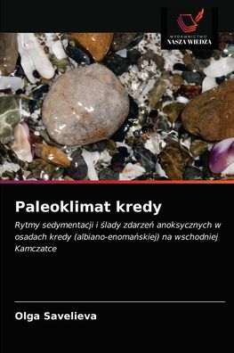 Cover for Olga Savelieva · Paleoklimat kredy (Paperback Book) (2021)