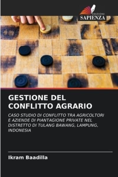 Gestione del Conflitto Agrario - Ikram Baadilla - Bøger - Edizioni Sapienza - 9786204109169 - 25. september 2021
