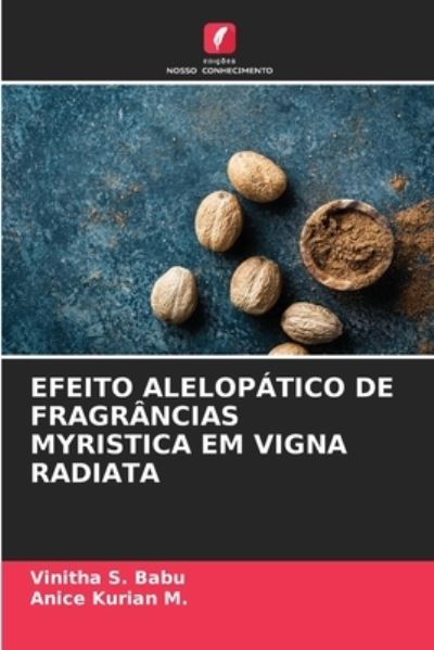 Cover for Vinitha S Babu · Efeito Alelopatico de Fragrancias Myristica Em Vigna Radiata (Paperback Book) (2021)