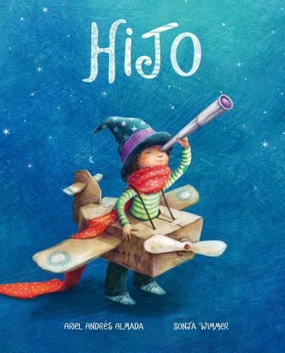 Hijo (Son) - Amor de Familia - Ariel Andres Almada - Books - Cuento de Luz SL - 9788418302169 - March 1, 2021