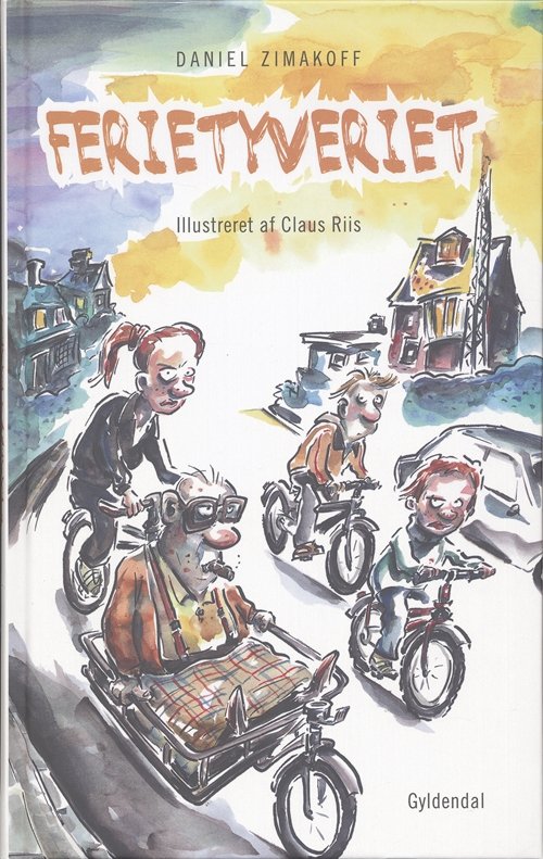 Cover for Daniel Zimakoff · Ferietyveriet (Bound Book) [1er édition] [Indbundet] (2006)