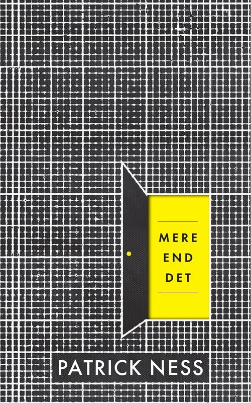 Cover for Patrick Ness · Patrick Ness: Mere end det (Bound Book) [1º edição] (2015)