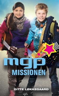 Cover for Gitte Løkkegaard · MGP missionen (Sewn Spine Book) [2. Painos] (2013)