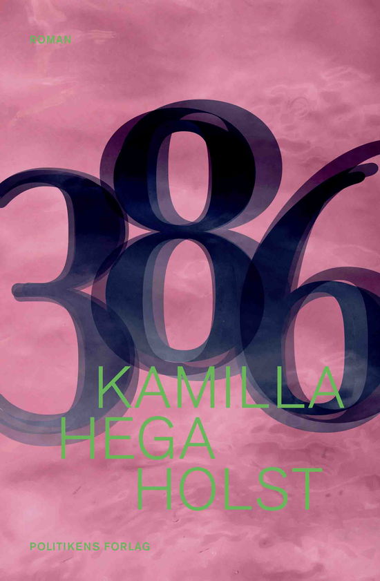 Cover for Kamilla Hega Holst · 386 (Sewn Spine Book) [1º edição] (2023)