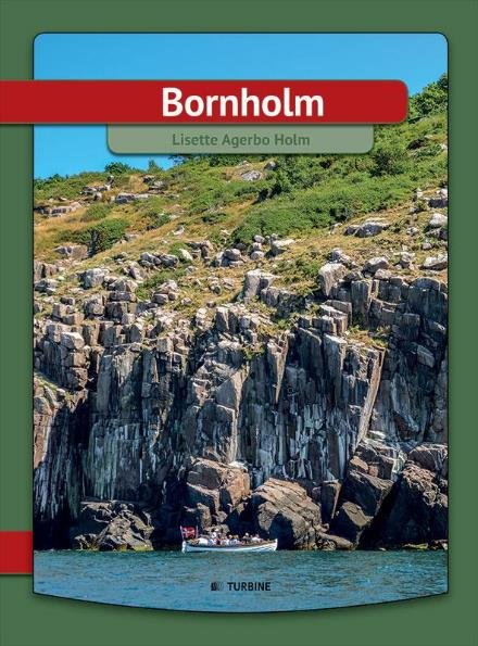 Jeg læser: Bornholm - Lisette Agerbo Holm - Bücher - Turbine - 9788740614169 - 23. Februar 2017