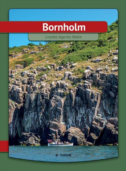 Jeg læser: Bornholm - Lisette Agerbo Holm - Books - Turbine - 9788740614169 - February 23, 2017