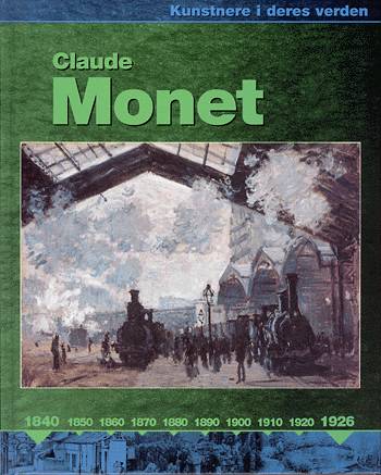 Cover for Susie Hodge · Kunstnere i deres verden.: Claude Monet (Bound Book) [1er édition] (2004)