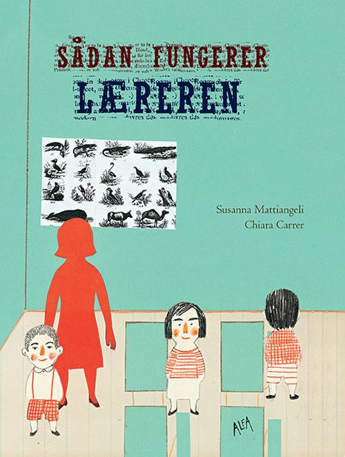 Sådan fungerer læreren - Susanna Mattiangeli - Books - Alfa - 9788771151169 - June 12, 2015