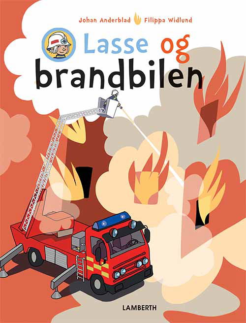 Lasse og brandbilen - Johan Anderblad - Livres - Lamberth - 9788771614169 - 25 septembre 2017