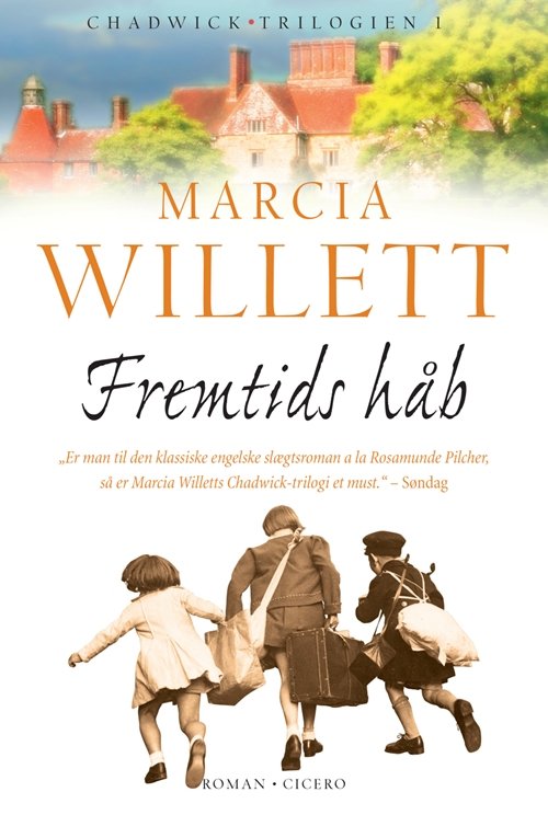 Cover for Marcia Willett · Chadwick-trilogien: Fremtids håb (Hæftet bog) [3. udgave] (2003)