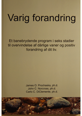 Cover for James O. Prochaska, John C. Norcross, Carlo C. Diclemente · Varig Forandring (Bog) (2015)
