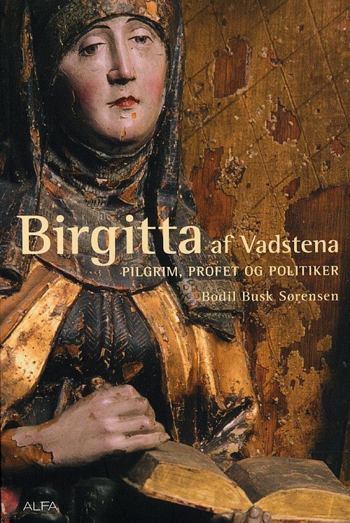 Cover for Bodil Busk Sørensen · Birgitta af Vadstena (Sewn Spine Book) [1th edição] (2008)