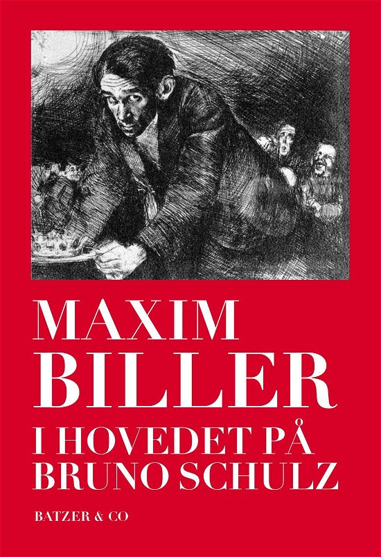 Cover for Maxim Biller · I hovedet på Bruno Schulz (Heftet bok) [1. utgave] (2015)